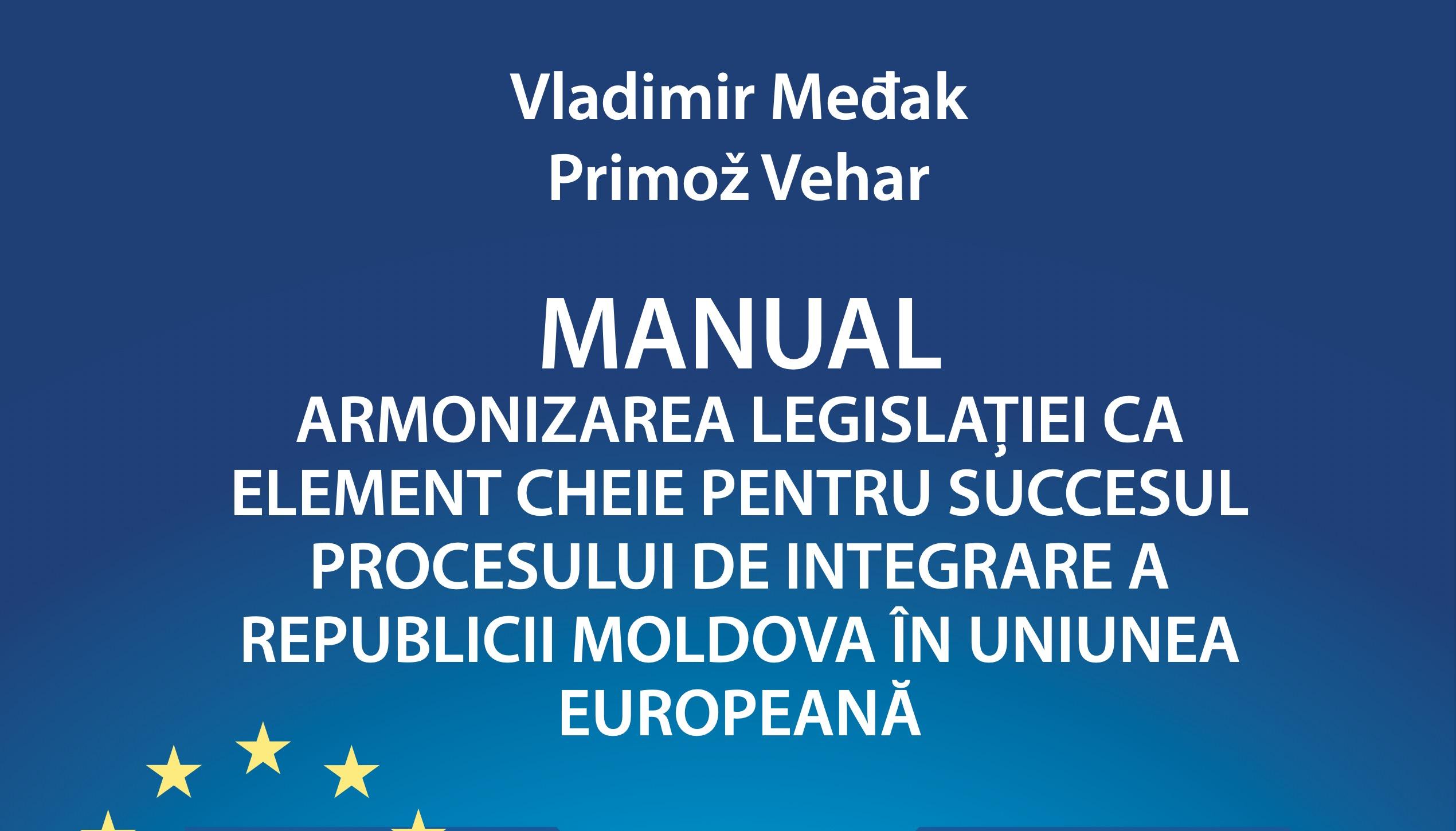 Manual armonizarea legislației ca element cheie pentru succesul