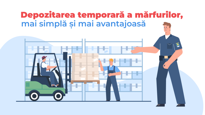 Depozitarea temporară a mărfurilor, mai simplă și mai avantajoasă grație noului Cod Vamal