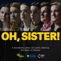 Europe Café hosts the premiere of the film “Oh, Sister!” in Chisinau- a documentary about Ukrainian women fighting for peace