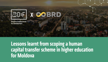 Lessons learnt from scoping a human capital transfer scheme in higher education for Moldova