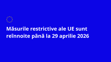 măsurile restrictive ale UE sunt reînnoite până la 29 aprilie 2026