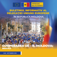 Buletinul informativ al Delegației Uniunii Europene în Republica Moldova Iulie - Septembrie 2024