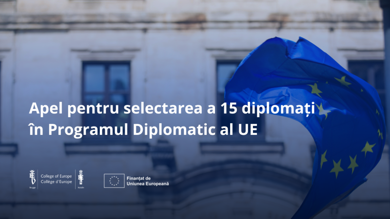 După lansarea de succes a Programului Diplomatic al Uniunii Europene pentru Țările din Regiunea de Extindere, Colegiul Europei (College of Europe) anunță apelul pentru cea de-a treia ediție a programului, care urmează să se desfășoare în perioada 1 februarie 2026 – 2 iulie 2026.