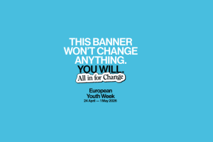 This year, the European Youth Week will take place from 24 April to 1 May 2026.