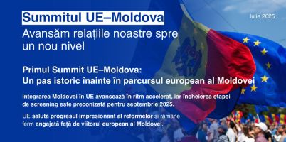 Summitul Moldova-UE: Avansăm relațiile noastre spre un nou nivel