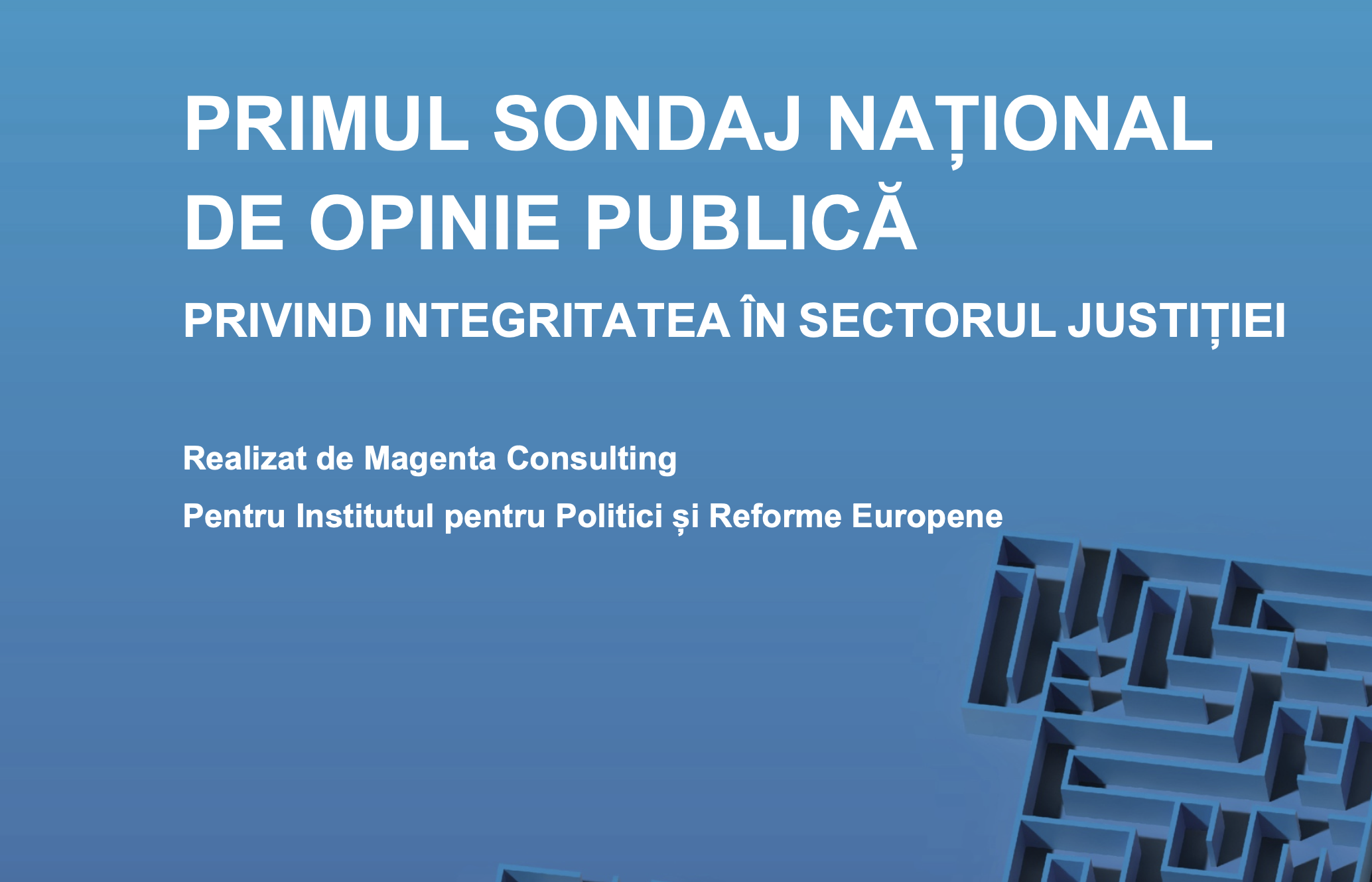 Raport primul sondaj național de opinie publică privind integritatea în sectorul justiției