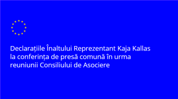 Declarațiile Înaltului Reprezentant Kaja Kallas la conferința de presă comună în urma reuniunii Consiliului de Asociere