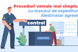 Proceduri vamale mai simple, cu statutul de expeditor: destinatar agreat