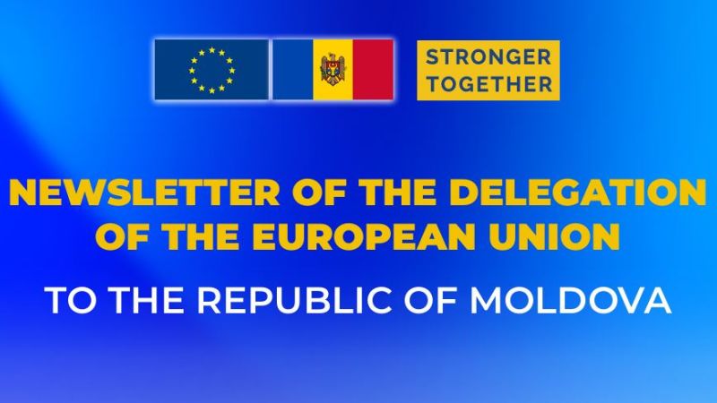 Newsletter of the EU Delegation to the Republic of Moldova: January-March 2025