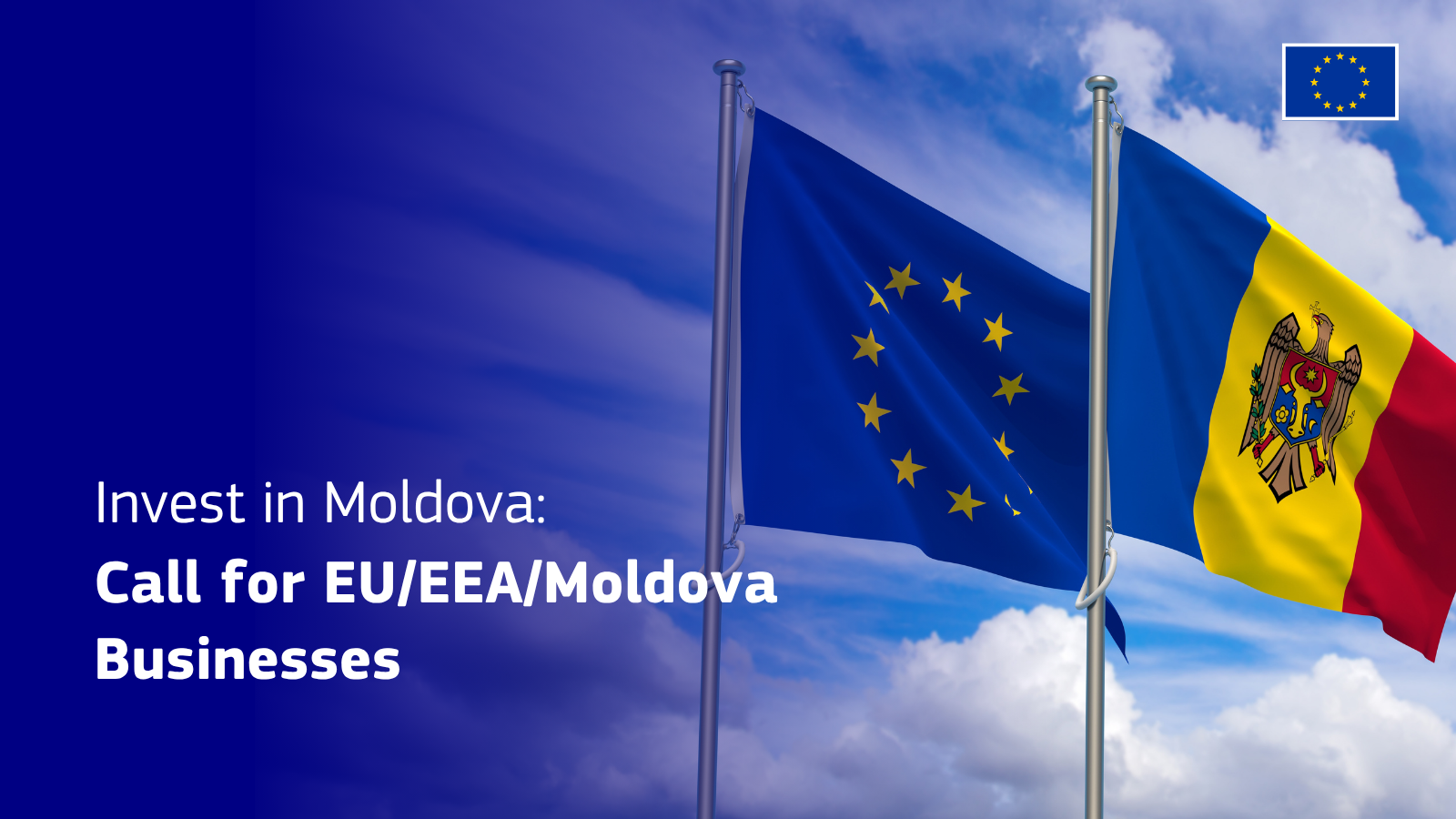 Major investment opportunities are opening up in Moldova. The European Commission has launched a Call for Expressions of Interest for private investment, inviting businesses from the European Union, the European Economic Area (EEA), and Moldova to take part.
