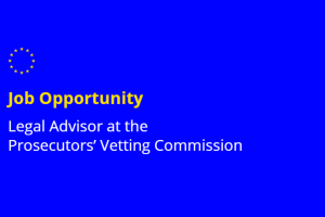 The Center for International Legal Cooperation (CILC) is assigned by the European Commission and the Ministry of Foreign Affairs of the Kingdom of the Netherlands to facilitate the Prosecutors’ Vetting Commission (also known as “Commission 3”) and its Secretariat. CILC is now starting to build a team of professionals to staff this Secretariat.