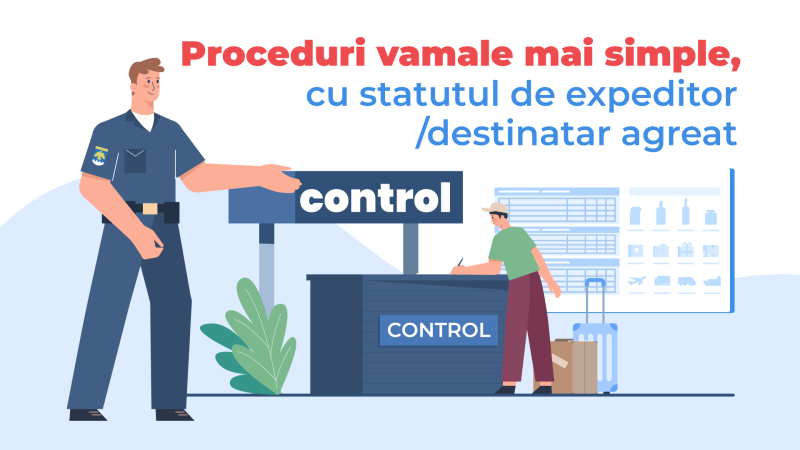 Proceduri vamale mai simple, cu statutul de expeditor: destinatar agreat