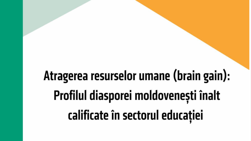 Atragerea resurselor umane (brain gain): Profilul diasporei moldovenești înalt calificate în sectorul educației