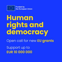 Up to 10,000,000 euros for financing projects on the subjects of human rights and democracy.