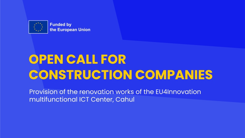 Provision of the renovation works of the EU4Innovation multifunctional ICT Center, Cahul