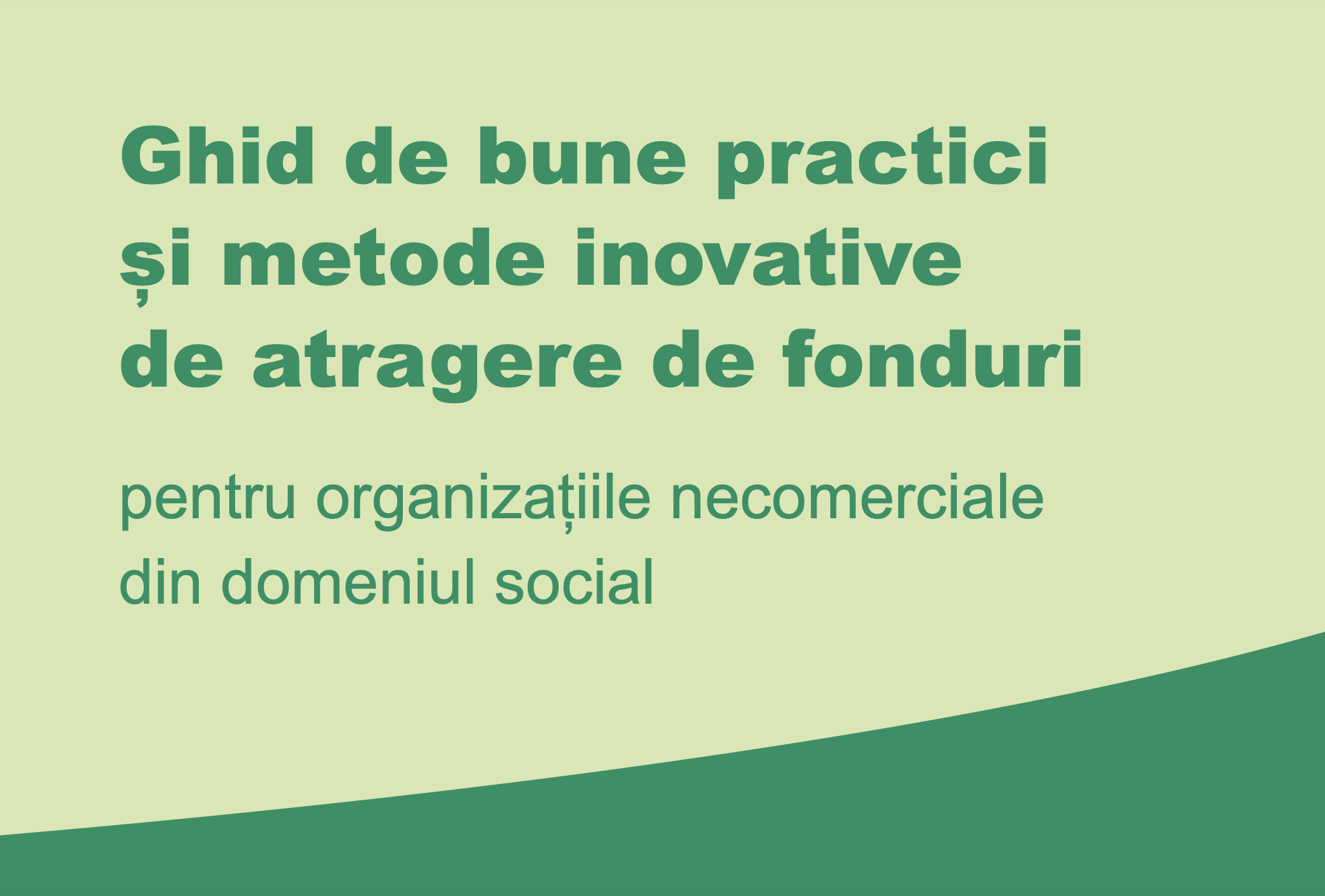 Ghid de bune practici de atragere fonduri pentru organizațiile necomerciale din domeniul social