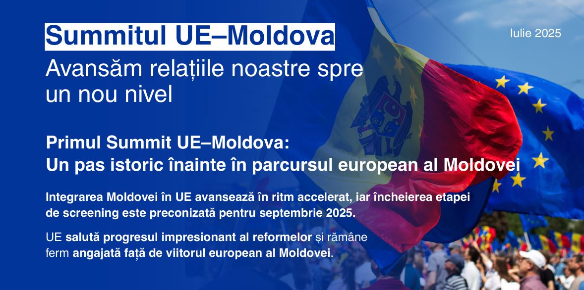 Summitul Moldova-UE: Avansăm relațiile noastre spre un nou nivel