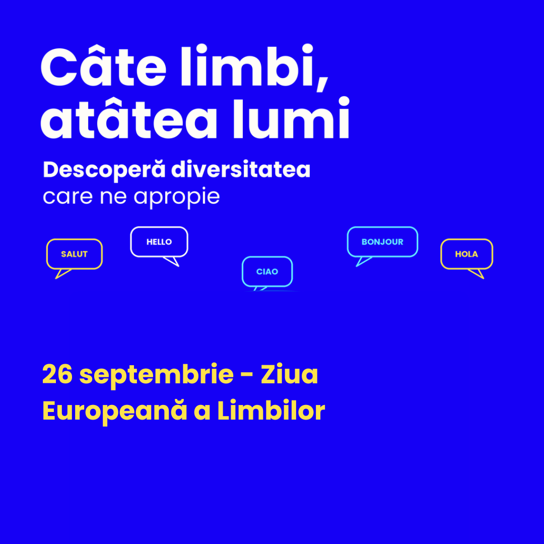 În fiecare an, pe 26 septembrie, Europa celebrează diversitatea lingvistică și curajul de a spune primele cuvinte într-o limbă nouă. Ziua Europeană a Limbilor ne amintește că limbile nu sunt doar instrumente de comunicare, ci și moduri diferite de a înțelege lumea.
