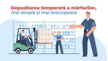 Depozitarea temporară a mărfurilor, mai simplă și mai avantajoasă grație noului Cod Vamal