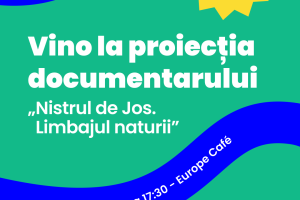 The European Union Information Centre, Europe Café, invites you on Monday, September 28, starting at 17:00, to a special screening of the documentary film “Lower Dniester. The Language of Nature.”